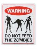 Don't Feed the Zombies Sign